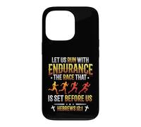 Let Us Run With Endurance The Race Marathon Running Case for iPhone 13 Pro