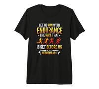 Let Us Run with Endurance The Race Marathon Running Premium T-Shirt