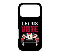 Let Us Vote British Democracy Freedom Patriot UK Election Case for iPhone 17 Pro