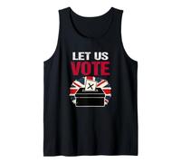 Let Us Vote British Democracy Freedom Patriot UK Election Tank Top