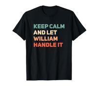 Let William Handle It T-Shirt