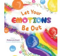 Let Your Emotions Be Out