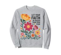 Let Your Faith Be Bigger Than Fear Retro Flower Religious Sweatshirt