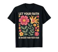 Let Your Faith Be Bigger Than Fear Retro Flower Religious T-Shirt
