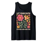 Let Your Faith Be Bigger Than Fear Retro Flower Religious Tank Top