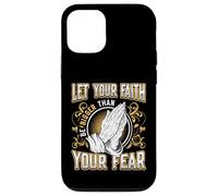 Let Your Faith Be Bigger Than Your Fear Religious Message Case for iPhone 12/12 Pro