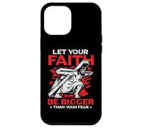 Let Your Faith Be Bigger Than Your Fear Religious Message Case for iPhone 12 Pro Max