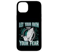 Let Your Faith Be Bigger Than Your Fear Religious Message Case for iPhone 14 Plus