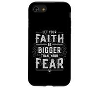 Let Your Faith Be Bigger Than Your Fear Religious Message Case for iPhone SE (2020) / 7/8