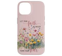 Let Your Faith Bigger Than Fear Floral Christian Pink Quotes Case for iPhone 14