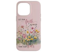 Let Your Faith Bigger Than Fear Floral Christian Pink Quotes Case for iPhone 14 Pro Max