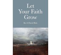 Let Your Faith Grow