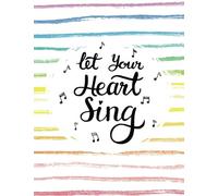 Let Your Heart Sing: 100 Pages Ruled - Notebook, Journal, Diary (Large, 8.5 x 11) (Journal Notebook)