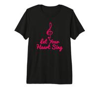 Let Your Heart Sing Music Note Singer Choir Musician Lover Premium T-Shirt