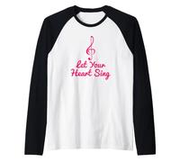 Let Your Heart Sing Music Note Singer Choir Musician Lover Raglan Baseball Tee