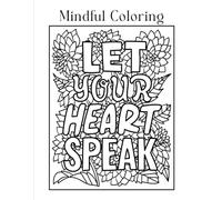 Let Your Heart Speak: Coloring Book and Journal