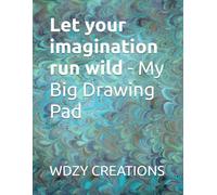 Let your imagination run wild - My Big Drawing Pad