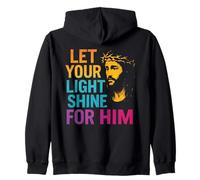 Let Your Light Shine For Him Jesus Christian Faith Zip Hoodie