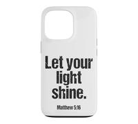 Let Your Light Shine Matthew 5 16 Bible Verse Case for iPhone 13 Pro