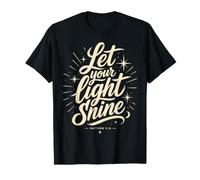 Let Your Light Shine Matthew 5 16 Bible Verse T-Shirt