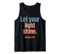 Let Your Light Shine Matthew 5 16 Bible Verse Tank Top