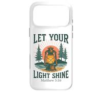 Let Your Light Shine - Matthew 5:16 Camping Case for iPhone 17 Pro Max