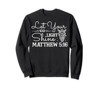 Let Your Light Shine MATTHEW 5:16 Floral Cross Design Sweatshirt