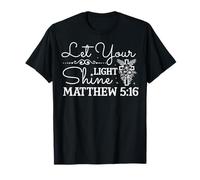 Let Your Light Shine Matthew 5:16 Floral Cross Design T-Shirt