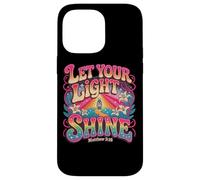 Let Your Light Shine Matthew 5:16 Inspiration Case for iPhone 14 Pro Max