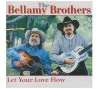 Let Your Love Flow by Bellamy Brothers (2009-06-30)