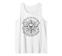 Let Your Past Be Your Compass But Never Your Anchor Tank Top