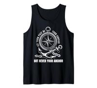 Let Your Past Be Your Compass But Never Your Anchor Tank Top