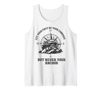 Let Your Past Be Your Compass But Never Your Anchor Tank Top