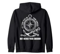 Let Your Past Be Your Compass But Never Your Anchor Zip Hoodie