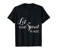 Let your Spirit be free T-Shirt