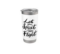 Let Your Spirit Take Flight Inspirational Stainless Steel Insulated Tumbler