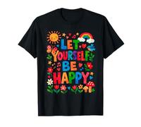 Let Yourself Be Happy Dopamine Aesthetic Positive Graphic T-Shirt