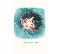 Let Yourself Drift Gently: Daily Journal: Soft Cover Lined 100 Page Writing Notebook Diary