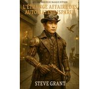 L'étange affaire des automates disparus (LES CHRONIQUES DU MASQUE D'ETHER)