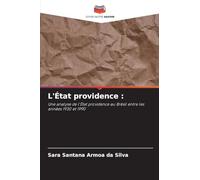 L'État providence: Une analyse de l'État providence au Brésil entre les années 1930 et 1990