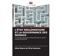 L'ÉTAT RÉGLEMENTAIRE ET LA GOUVERNANCE DES RÉSEAUX: Un nouveau paradigme d'interactivité dans la sphère publique brésilienne