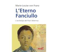 L'eterno fanciullo. L'archetipo del Puer aeternus