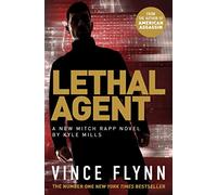 Lethal Agent: Volume 18 (The Mitch Rapp Series)
