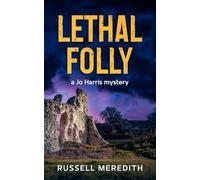 Lethal Folly (Jo Harris Mysteries)