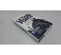 Lethal Force: My Life as the Met's Most Controversial Marksman