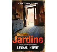 Lethal Intent (Bob Skinner series, Book 15) : A grippingly suspenseful Edinburgh crime thriller