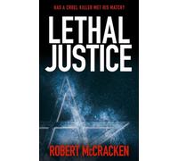 LETHAL JUSTICE: has a cruel killer met his match?: 5 (DI Tara Grogan)