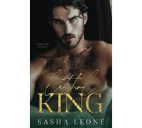 Lethal King: A Dark Mafia Romance (Ruthless Dynasty)
