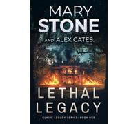 Lethal Legacy (Claire Legacy FBI Mystery Series)