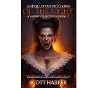 Lethal Lords and Ladies of the Night: A Vampire Collection: 2